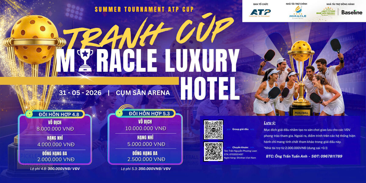 SUMMER TOURNAMENT ATP CUP - TRANH CÚP MIRACLE LUXURY HOTEL