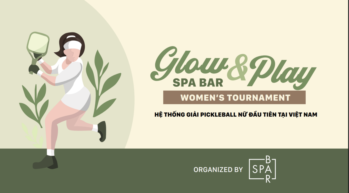 Giải PickleBall Glow & Play SPA BAR – WOMEN’S TOURNAMENT