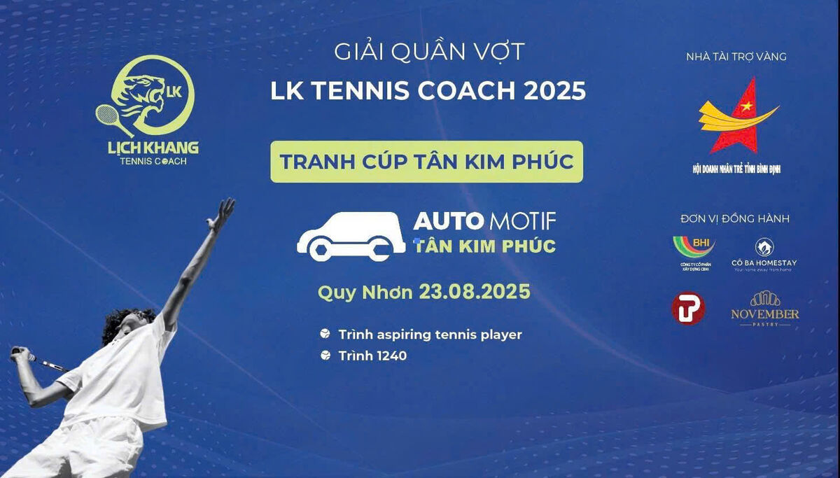 GIẢI QUẦN VỢT LK TENNIS COACH 2025 - TRANH CÚP TÂN KIM PHÚC