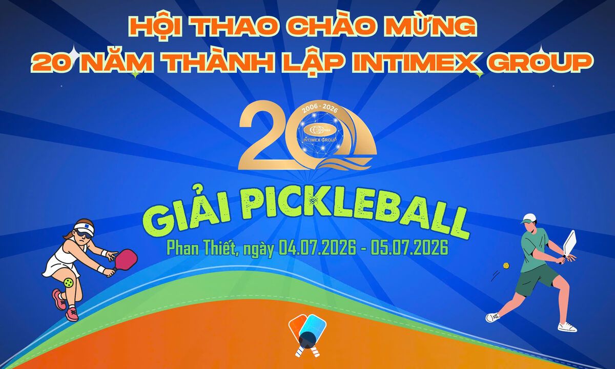 GIẢI PICKLEBALL KỶ NIỆM 20 NĂM THÀNH LẬP TẬP ĐOÀN INTIMEX
