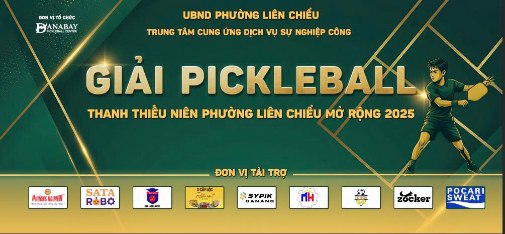 GIẢI PICKLEBALL THANH THIẾU NIÊN PHƯỜNG LIÊN CHIỂU MỞ RỘNG