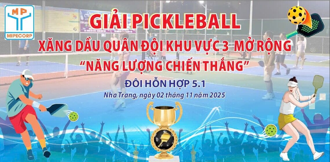 GIẢI PICKLEBALL XĂNG DẦU QUÂN ĐỘI MỞ RỘNG “NĂNG LƯỢNG CHIẾN THẮNG”