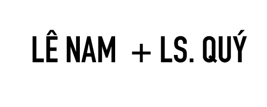 Lê Nam + LS. Quý