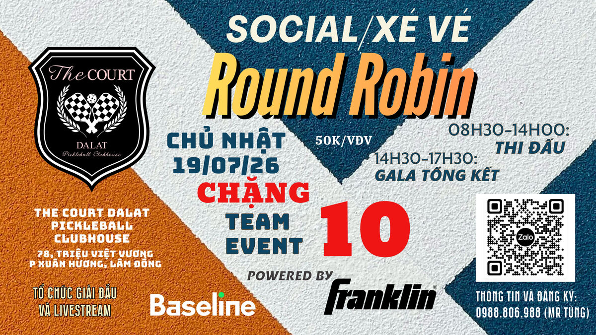 SOCIAL ROUND ROBIN CHẶNG 10 (19/07/26)