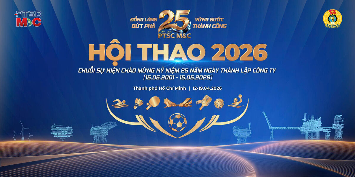 HỘI THAO CÔNG TY DỊCH VỤ CƠ KHÍ HÀNG HẢI PTSC - NĂM 2026