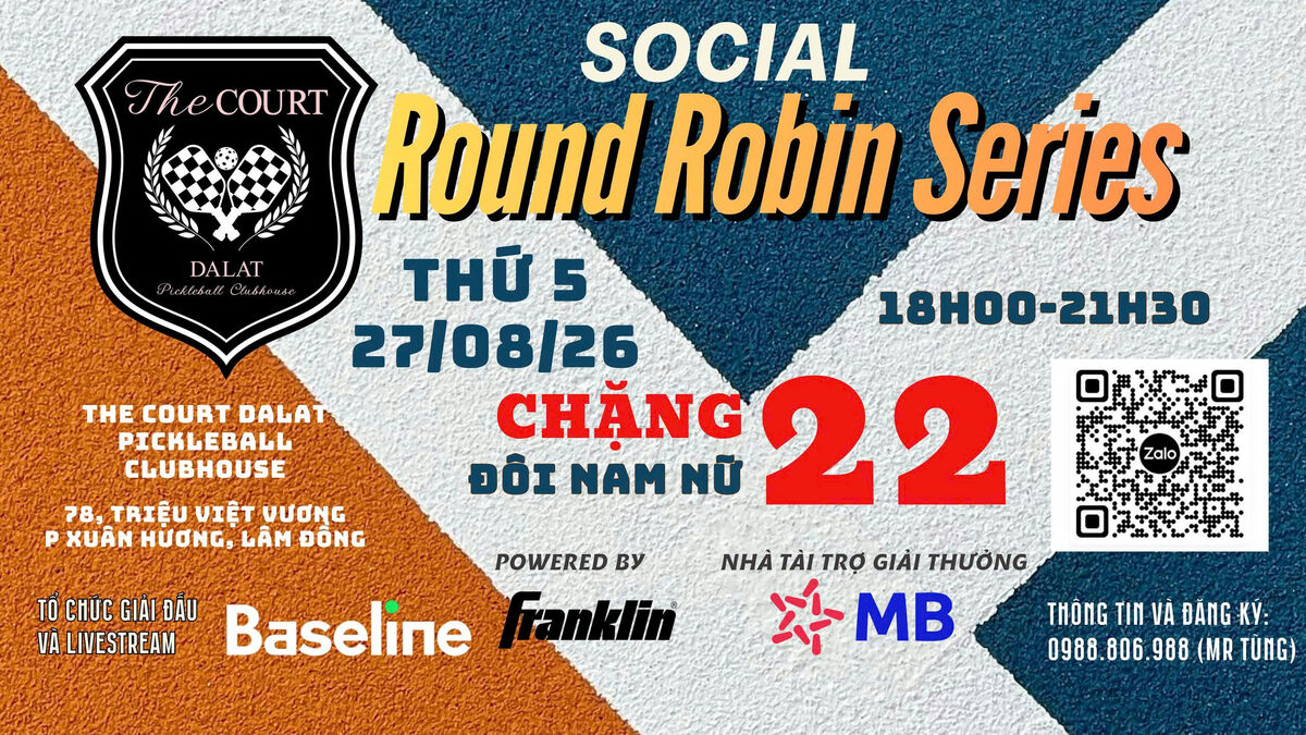 SOCIAL ROUND ROBIN CHẶNG 22 (27/08/26)