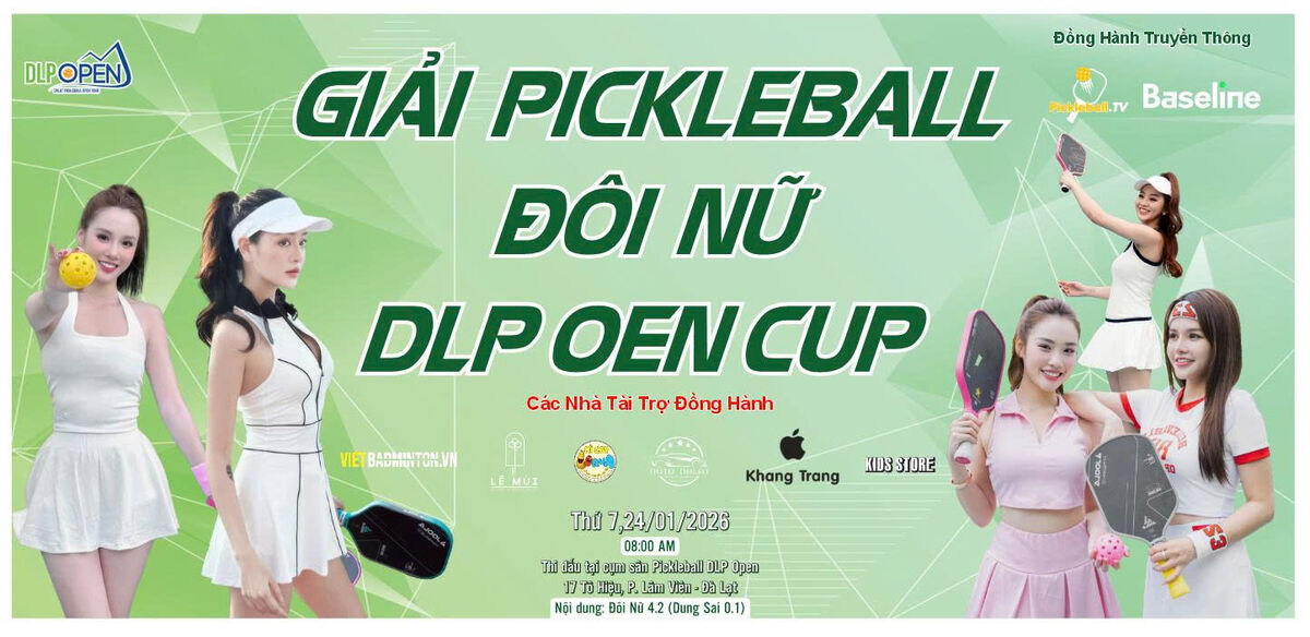 GIẢI PICKLEBALL ĐÔI NỮ DLP OPEN CUP
