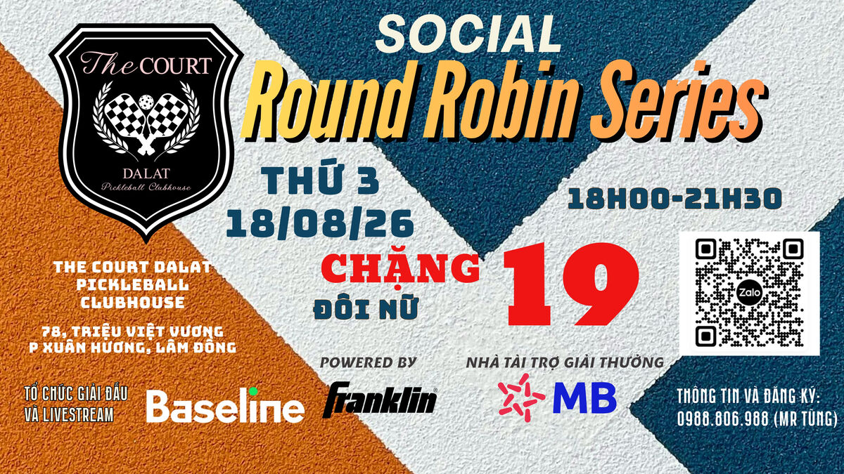 SOCIAL ROUND ROBIN CHẶNG 19 (18/08/26)