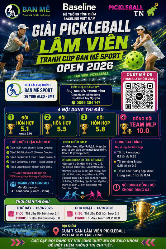 GIẢI PICKLEBALL LÂM VIÊN - TRANH CUP BAN MÊ SPORT OPEN 2026