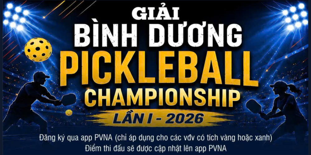 GIẢI BÌNH DƯƠNG PICKLEBALL CHAMPIONSHIP LẦN 1 - 2026