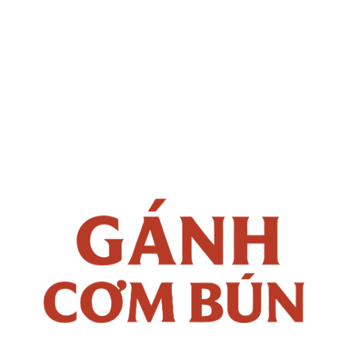 GÁNH CƠM BÚN