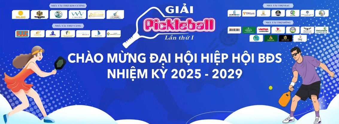GIẢI PICKLEBALL HIỆP HỘI BẤT ĐỘNG SẢN  ĐẮK LẮK CHÀO MỪNG ĐẠI HỘI  LẦN THỨ I - NĂM 2025